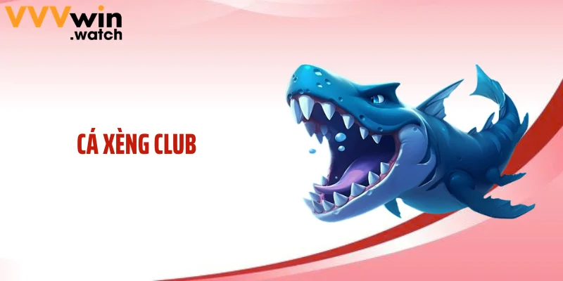 Cá Xèng Club - Dàn Boss Khủng Khiến Người Chơi Mê Mẩn